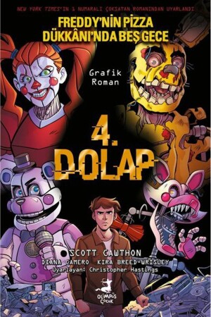 4. Dolap- Freddy'nin Pizza Dükkanı'nda Beş Gece 3. Kitap (RENKLİ ÇİZGİ ROMAN) - Olimpos Yayınları