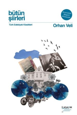 Alle Gedichte - Orhan Veli - Orhan Veli Kanık 9786057469090 - İlksatir Yayinevi