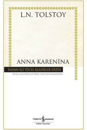 Anna Karanina /iş Bankası Ky 178250 - Türkiye İş Bankası Kültür Yayınları
