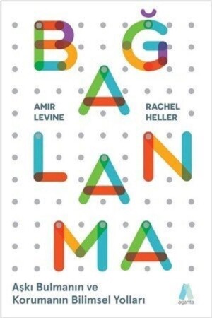 Attachment - Amir Levine-Rachel Heller - Aganta Yayınları