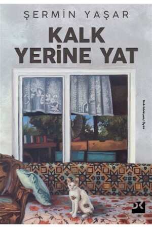 Aufstehen und hinlegen – Şermin Yaşar 9786258036107 - Doğan Kitap