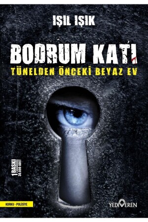 Basement White House Series Before the Tunnel - Işıl Işık - Yediveren Yayınları