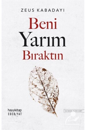 Beni Yarım Bıraktın - Hayykitap