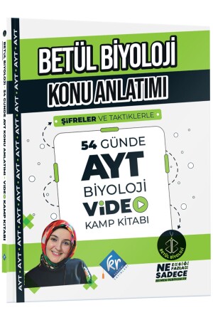 Betül Biology Lecture Explanation in 54 Days AYT Biology Video Camp Book - Kr Akademi Yayınları
