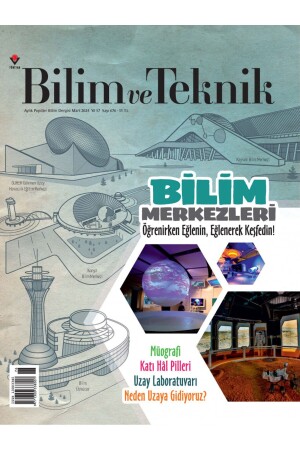 Bilim ve Teknik Mart 2024 - Tübitak Yayınları