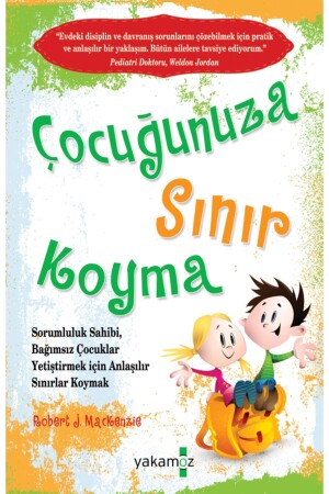 Çocuğunuza Sınır Koyma - Yakamoz