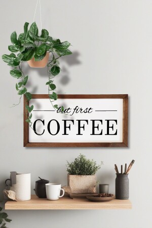 Coffee Corner But First Coffee Wooden Frame - Wooden Factory