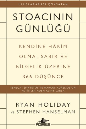 Diary of the Stoic: 366 Thoughts on Self-Mastery, Patience, and Wisdom - Pegasus Yayınları