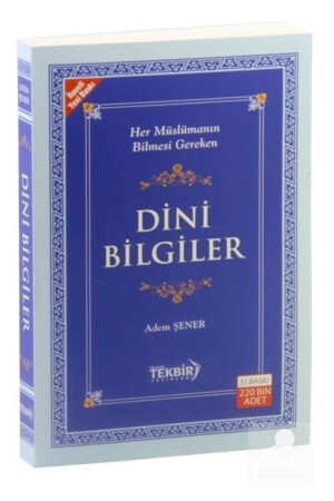 المعلومات الدينية التي يجب أن يعرفها كل مسلم - أدم شينر - Tekbir Yayınları