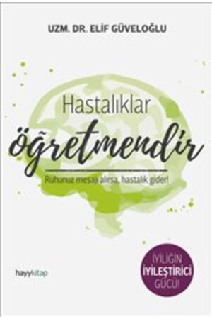 Diseases are Teachers - Hayykitap