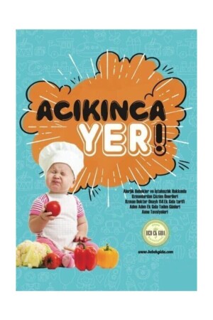 Eat When You're Hungry! - Bebeklik Yayınları