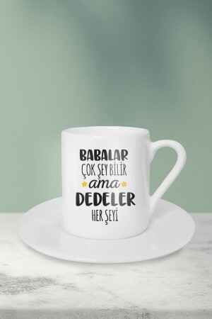 Fathers Know a Lot, But Grandfathers Know Everything Printed Turkish Coffee Cup TKF-1823 - WixelArt
