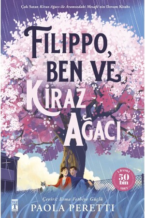 - Filippo- Ben Ve Kiraz Ağacı - Genç Timaş