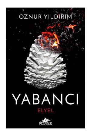 Foreign Elyel - Foreign Series 3 Taschenbuch Öznur Yıldırım - Pegasus Yayınları