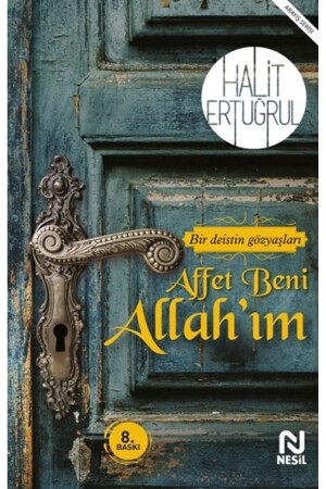 Forgive Me My God & Tears of a Deist - Nesil Yayınları