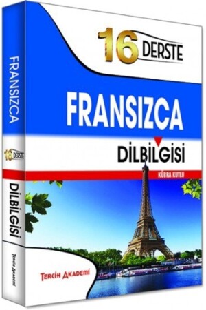 French Grammar Book. French Grammar in 16 Lessons (FULLY EXPLAINED IN TURKISH) 12070348 - Tercih Akademi