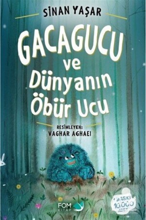 Gacagucu and the Other End of the World - Fom Kitap Yayınları