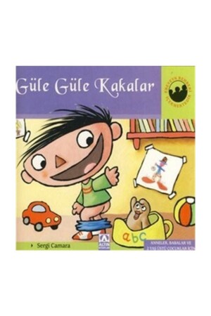 Güle Güle Kakalar - Miniklerin Dünyası 176238 - Altın Kitaplar