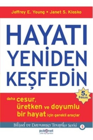 Hayatı Yeniden Keşfedin - Psikonet Yayınları