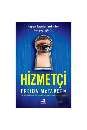 Dienstmädchen / / Freida Mcfadden 9786256411302 - Olimpos Yayınları