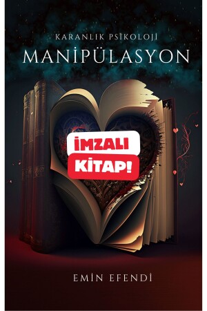 (Unterzeichnet) Dunkle Psychologie – Manipulation / Emin Efendi - Eminefendimedya