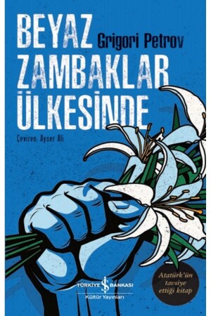 In the Land of White Lilies - Türkiye İş Bankası Kültür Yayınları
