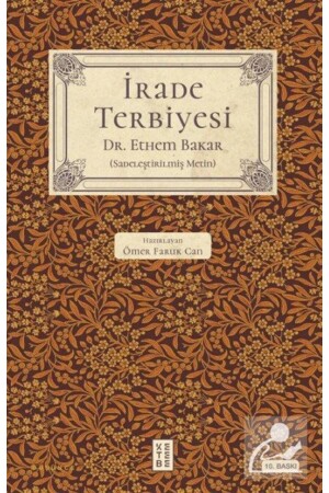 İrade Terbiyesi 9786256495555 - Ketebe Yayınevi