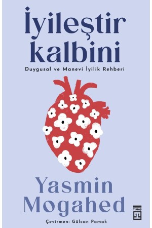 Iyileştir Kalbini - Timaş Yayınları