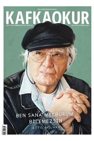 Kafkaokur Issue 67 - Attilâ Ilhan - June 2022 - Kafkaokur Dergisi