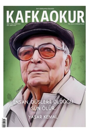 Kafkaokur Issue 76 - Yaşar Kemal - April 2023 - Kafkaokur Dergisi