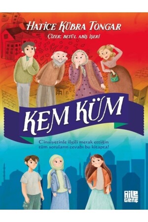Kem Küm / Hatice Kübra Tongar - Aile Yayınları