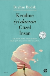 Kendine Iyi Davran Güzel Insan 9786057405869 - Sahi Kitap