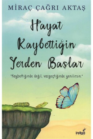 Life Starts Where You Lost - İndigo Kitap