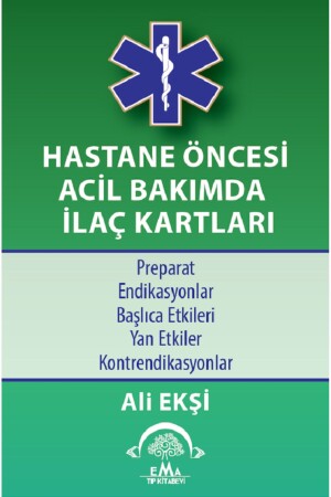Medication Cards in Prehospital Emergency Care - Ema Tıp Kitabevi