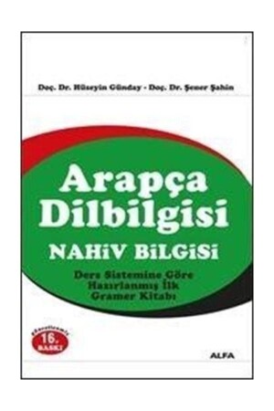 النحو العربي MNZ (معلومات قصيرة) Hüseyin Günday - Hüseyin Günday-şener Şahin - Alfa Yayınları