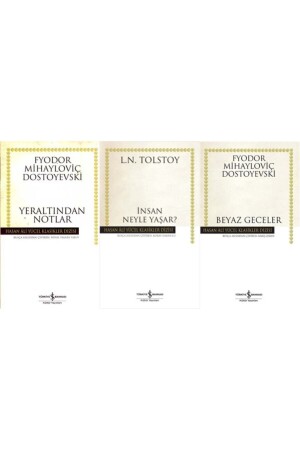 Most Read Dostoyevsky-Tolstoy 3 Book Set Notes from the Underground-What Does a Man Live With?-White Nights - Türkiye İş Bankası Kültür Yayınları