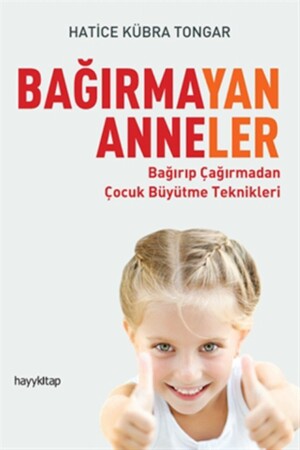 Mothers Who Don't Scream - Hatice Kübra Tongar - Hatice Kübra Tongar - Hayykitap