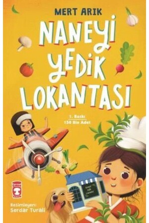 Naneyi Yedik Lokantası - Timaş Çocuk