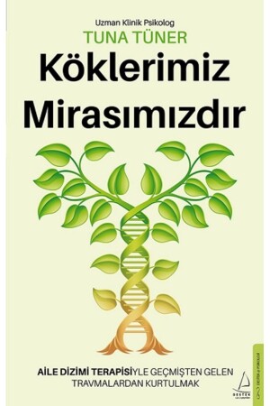 Our Roots Are Our Heritage - Destek Yayınları