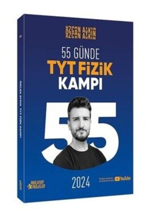 Özcan Aykın 2024 TYT Physics Camp in 55 Days Video Lesson Follow-Up Book 9786256391475 - Parlayan Projeler