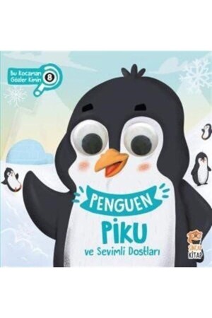 Penguen Piku Ve Sevimli Dostları - Bu Kocaman Gözler Kimin 8 - Sincap Kitap