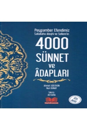 Prophet Muhammad (PBUH). A.S. )'s 4000 Sunnahs and Adabs (Hardcover) - Kitap Kalbi Yayıncılık