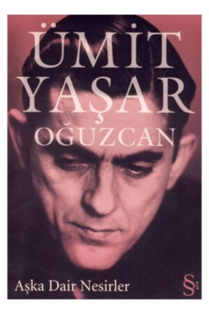 Prose About Love - Ümit Yaşar Oğuzcan - - Everest Yayınları