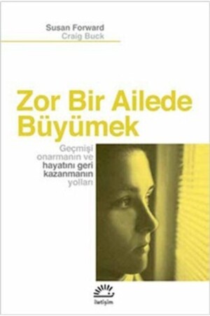 النمو في عائلة صعبة - İletişim Yayınları
