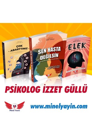 Psychologist Izzet Güllü 3 Works You Are Not Sick & Elek & You Exaggerated Too Much - Minel Yayın
