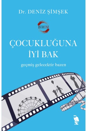 Take Care of Your Childhood - Birim Deniz Şimşek - Nemesis Kitap
