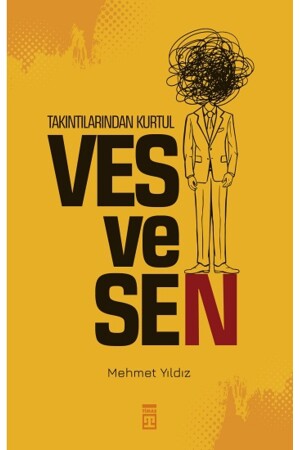 Takıntılarından Kurtul: Vesvesen - Mehmet Yıldız - Timaş Yayınları - 9786050848243 - Timaş Yayınları