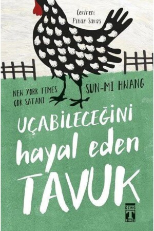 The Chicken Who Dreamed He Could Fly - Genç Timaş