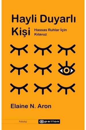 The Highly Sensitive Person: A Guide for Sensitive Souls 9786051738963 - Epsilon Yayınevi