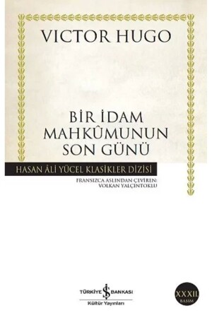 The Last Day of a Death Row Prisoner - Türkiye İş Bankası Kültür Yayınları